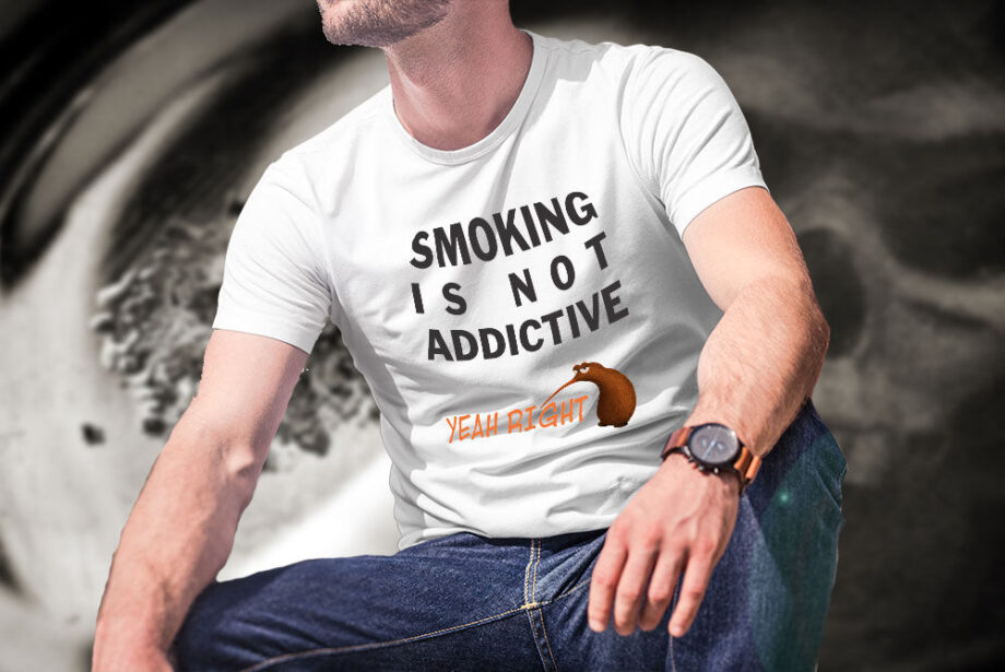 Smoking Is Not Addictive T-Shirt