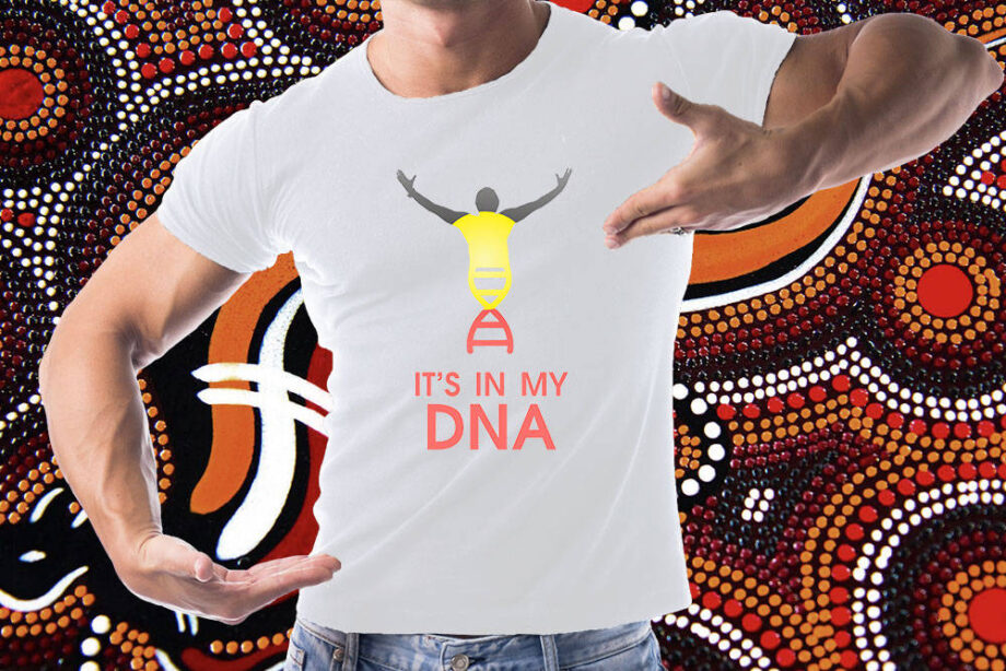 It's In My DNA Aboriginal T-Shirt