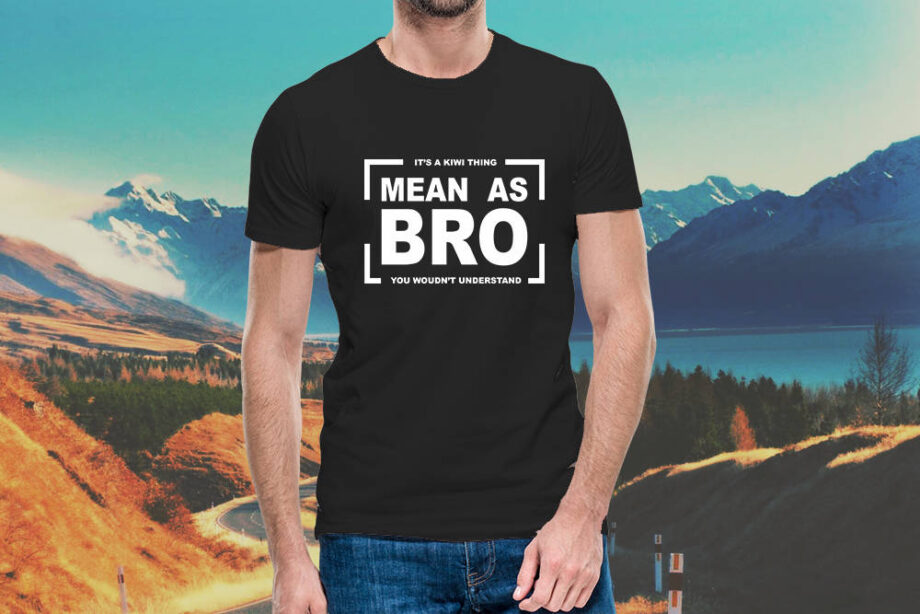 Mean As Bro T-Shirt