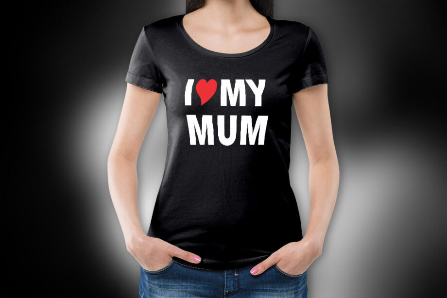 I Love My Mum T-Shirt