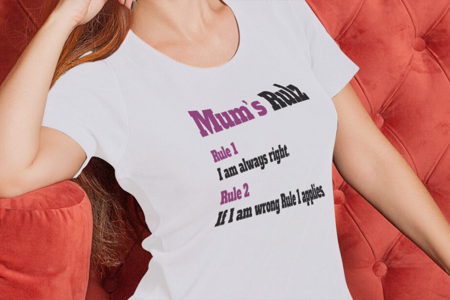 Mum's Rulz T-Shirt