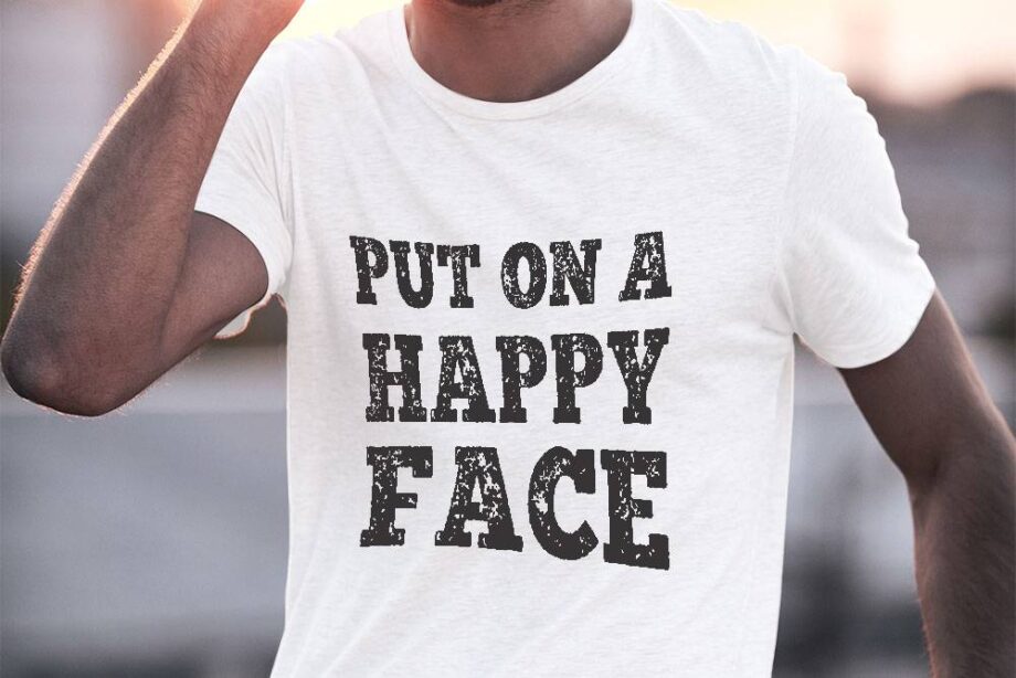 Put On A Happy Face T-Shirt