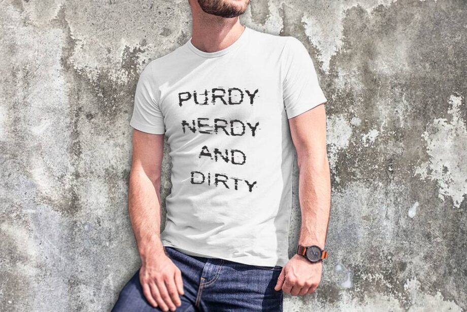 Purdy Nerdy Dirty T-Shirt