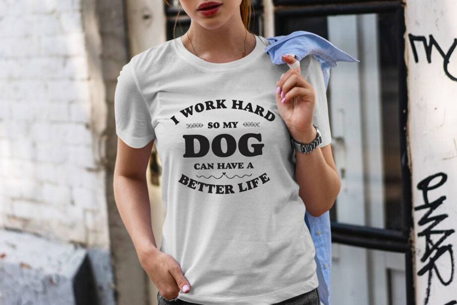 Work Hard Better Life T-Shirt