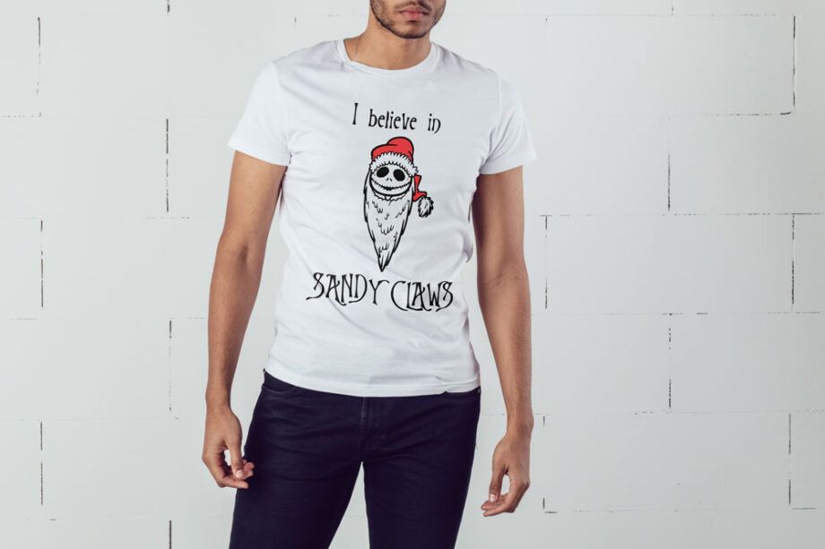 Believe In Sandy Claws T-Shirt