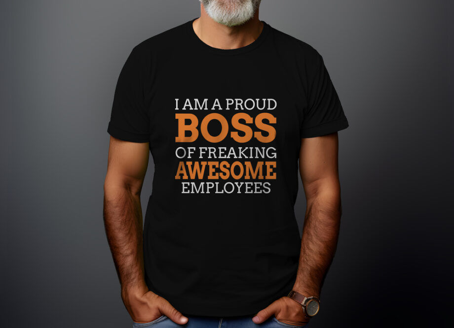 Proud Boss T-Shirt