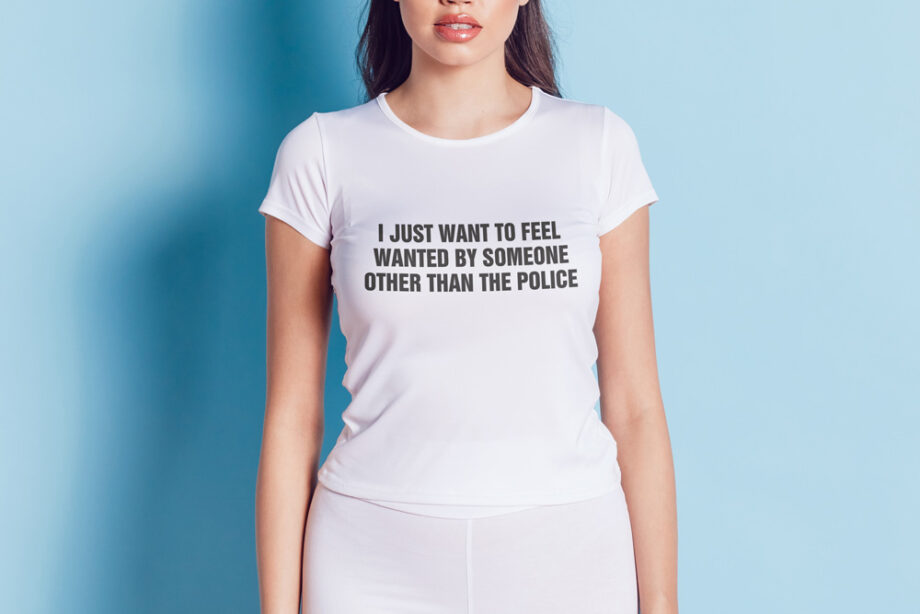 Feel Wanted By Someone T-Shirt