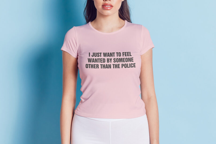 Feel Wanted By Someone T-Shirt